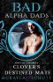 [Bad Alpha Dads 01] • Clover's Destined Mate